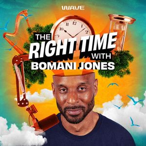 The Right Time with Bomani Jones cover art